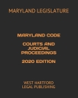 Maryland Code Courts and Judicial Proceedings 2020 Edition: West Hartford Legal Publishing Cover Image
