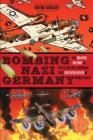 Bombing Nazi Germany: The Graphic History of the Allied Air Campaign That Defeated Hitler in World War II (Graphic Histories) Cover Image