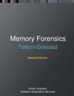 Pattern-Oriented Memory Forensics: A Pattern Language Approach, Revised Edition By Dmitry Vostokov, Software Diagnostics Institute, Software Diagnostics Services Cover Image
