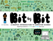 Bit by Bit: A Graphic Introduction to Computer Science Cover Image