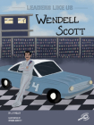 Wendell Scott: Volume 10 By J. P. Miller, Amanda Quartey (Illustrator) Cover Image