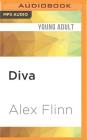Diva By Alex Flinn, A. Savalas (Read by) Cover Image