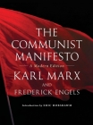 The Communist Manifesto: A Modern Edition By Karl Marx, Friedrich Engels, Eric Hobsbawm (Introduction by) Cover Image