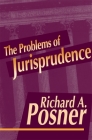Problems of Jurisprudence By Richard A. Posner Cover Image