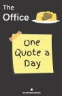 The Office One Quote A Day: The Best Dunder Mifflin Quotes By No-Brainer Books Cover Image