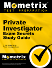 Private Investigator Exam Secrets Study Guide: PI Test Review for the Private Investigator Exam (Mometrix Secrets Study Guides) Cover Image