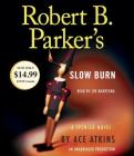 Robert B. Parker's Slow Burn (Spenser #45) By Ace Atkins, Joe Mantegna (Read by) Cover Image