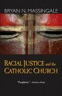 Racial Justice and the Catholic Church By Bryan N. Massingale Cover Image