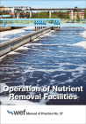 Operation of Nutrient Removal Facilities (Manual of Practice #37) By Water Environment Federation Cover Image