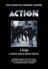 Action 1936 a Crucial Year in British Politics By Oswald Mosley (Editor), Bob Carruthers (Introduction by), William Joyce (Contribution by) Cover Image
