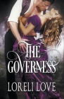 The Governess: An Erotic Regency Romance Novel By Loreli Love Cover Image
