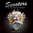 Scooters: A 100-Year History By Stephen Lanham Cover Image