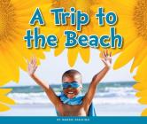 A Trip to the Beach By Maddie Spalding Cover Image