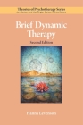 Brief Dynamic Therapy (Theories of Psychotherapy Series(r)) By Hanna Levenson Cover Image