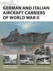 German and Italian Aircraft Carriers of World War II (New Vanguard) Cover Image