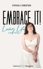 Embrace It: Loving Life with Vitiligo By Cynthia Robertson Cover Image