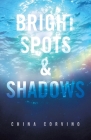 Bright Spots & Shadows Cover Image