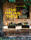 The Italian Table: Creating festive meals for family and friends Cover Image