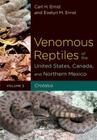 Venomous Reptiles of the United States, Canada, and Northern Mexico: Crotalus By Carl H. Ernst, Evelyn M. Ernst Cover Image