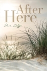 After Here By Dave Wolffe Cover Image