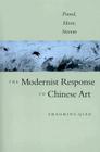 The Modernist Response to Chinese Art: Pound, Moore, Stevens Cover Image