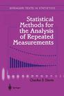 Statistical Methods for the Analysis of Repeated Measurements (Springer Texts in Statistics) By Charles S. Davis Cover Image