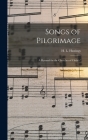 Songs of Pilgrimage: a Hymnal for the Churches of Christ / By H. L. (Horace Lorenzo) 183 Hastings (Created by) Cover Image