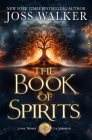 The Book of Spirits By Joss Walker Cover Image