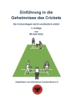 Einführung in die Geheimnisse des Crickets: Die Cricket-Regeln leicht verständlich erklärt Cover Image