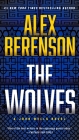 The Wolves (A John Wells Novel #10) By Alex Berenson Cover Image