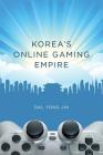 Korea's Online Gaming Empire Cover Image