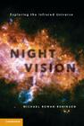 Night Vision: Exploring the Infrared Universe Cover Image