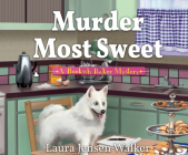 Murder Most Sweet: A Bookish Baker Mystery By Laura Jensen Walker, Caroline Hewitt (Read by) Cover Image