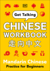 Get Talking Chinese Workbook: Mandarin Chinese Practice for Beginners Cover Image