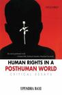 Human Rights in a Post Human World: Critical Essays (Oxford India Paperback) By Upendra Baxi Cover Image