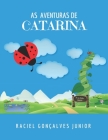 As Aventuras de Catarina By Raciel Gonçalves Junior Cover Image