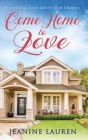 Come Home to Love By Jeanine Lauren Cover Image