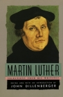Martin Luther: Selections From His Writing Cover Image
