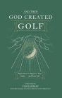 . . . And Then God Created Golf By James R. Bolley, Honor Books (Editor) Cover Image