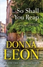 So Shall You Reap: A Commissario Guido Brunetti Mystery By Donna Leon Cover Image