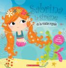 Sabrina La Sir?ne Et La Visite Royale By Rosie Greening, Lara Ede (Illustrator) Cover Image
