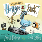 The Epic Adventures of Huggie & Stick By Drew Daywalt, David Spencer (Illustrator) Cover Image