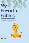 My Favorite Fables: Childrens' Bedtime Stories Cover Image