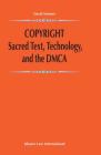 Copyright: Sacred Text, Technology, and the Dmca: Sacred Text, Technology, and the Dmca By David Nimmer Cover Image