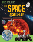 The Space Encyclopedia (Science Encyclopedias) By Gail Radley Cover Image