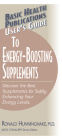 User's Guide to Energy-Boosting Supplements: Discover the Best Supplements for Safely Enhancing Your Energy Levels (User's Guides (Basic Health)) By Ron Hunninghake, Jack Challem (Editor) Cover Image