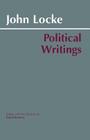 Locke: Political Writings By John Locke, David Wootton (Editor) Cover Image