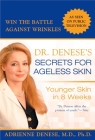 Dr. Denese's Secrets for Ageless Skin: Younger Skin in 8 Weeks By Adrienne Denese Cover Image