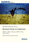 Russia's War in Ukraine: Debates on Peace, Fascism, and War Crimes, 2022-2023 (Soviet and Post-Soviet Politics and Society #273) By Winfried Schneider-Deters, Klaus Gestwa (Foreword by) Cover Image