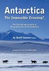 Antarctica: The Impossible Crossing? By Geoff Somers Cover Image